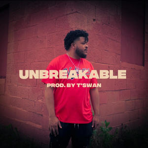UNBREAKABLE (Explicit)