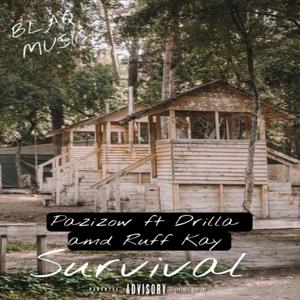 Survival (feat. Ruff Kay & Drilla) (Explicit)