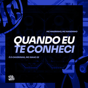 Quando eu Te Conheci (Explicit)