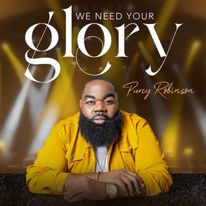 We Need Your Glory