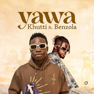 YAWA (feat. Benzola)