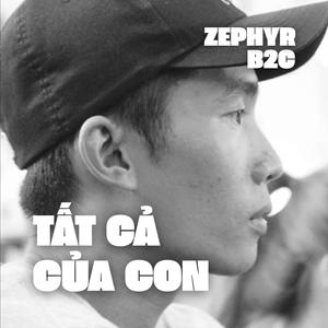 Tất Cả Của Con (feat. Zephyr) (Explicit)