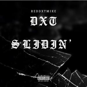 Dxt Slidin' (Explicit)