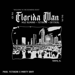 FLORIDA MAN (Explicit)