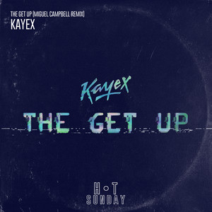 The Get Up(Miguel Campbell Edit)