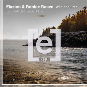 Wild and Free (Extended Mix)