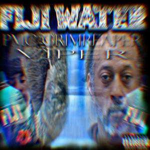 FIJIWATER (feat. Viper) [Explicit]