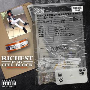 Richest in my cell block (Explicit)