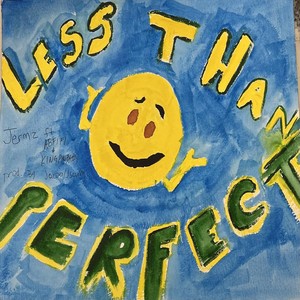 Less Than Perfect (Explicit)