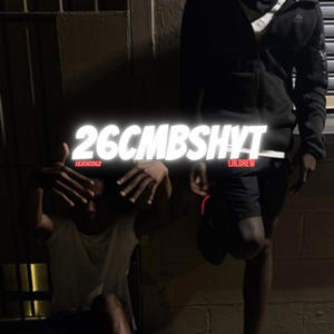 #26CMBSHYT (feat. Liljojo262) (Explicit)