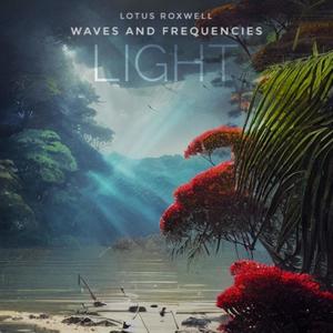 Waves And Frequencies (LIGHT EP) [Explicit]