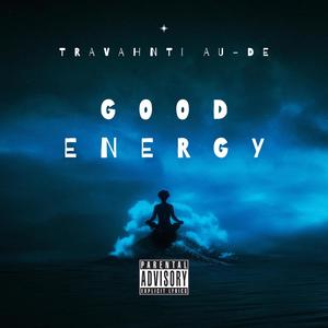 Good Energy (Explicit)