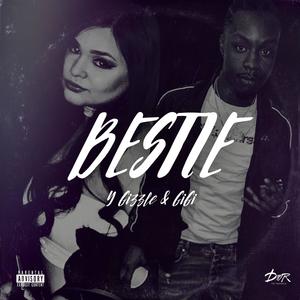Bestie (feat. Gi Gi) (Explicit)