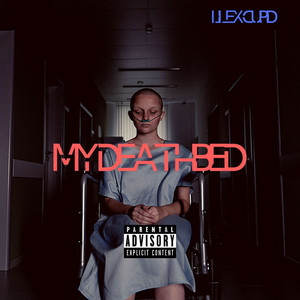 My Deathbed (Explicit)