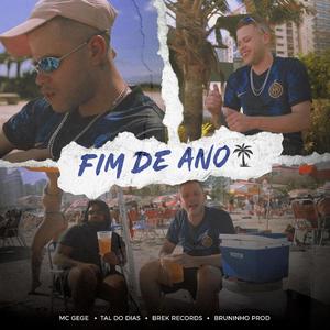 Fim de Ano (feat. tal do dias & Brek Records)