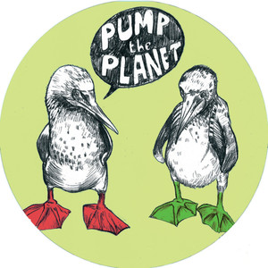 Pump the Planet