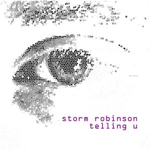 Storm Robinson - Telling U