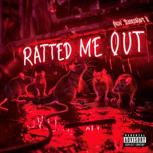 RATTED ME OUT (feat. PRE$$ PLaY) (Explicit)
