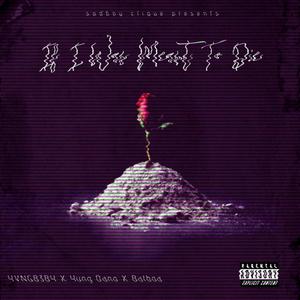 If I Was Meant To Die (feat. Yung Dano & Balboa) [REMIX] [Explicit]