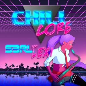 Chillcore (DJ Edit)