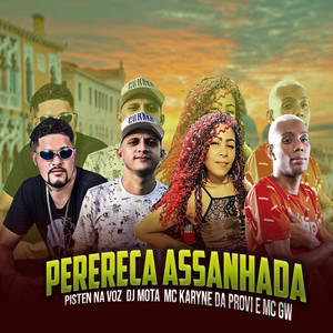 Perereca Assanhada(feat. Mc Gw & Mc Karyne Da Provi)(Brega Funk) (Explicit)