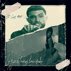 Lo Que Estamos Haciendo (Explicit)