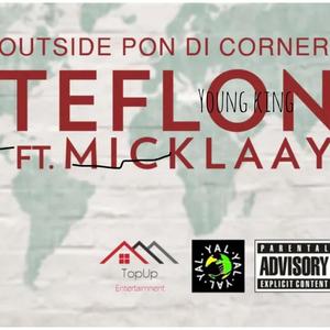 Outside pon di corner (feat. micklaay)