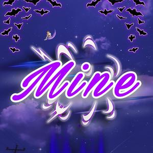 Mine (Explicit)
