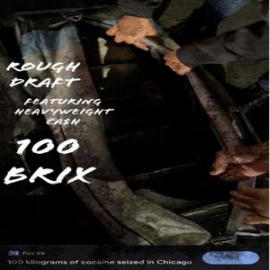 100 Brix (feat. Heavyweight Cash) [Explicit]