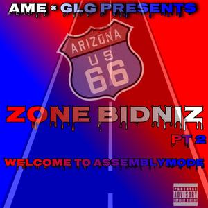 Zone Bidniz, Pt. 2 (Welcome To AssemblyMode) [Explicit]