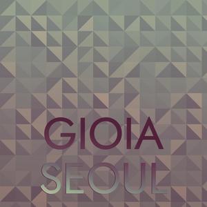 Gioia Seoul