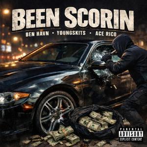 Been Scorin (feat. Youngskits & Ace Rico) (Explicit)