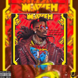 Get Me Lit (feat. Slick Guruzee) (Explicit)