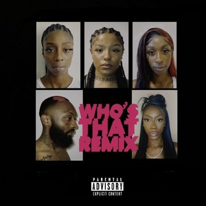 Who's That (Remix) [Explicit]