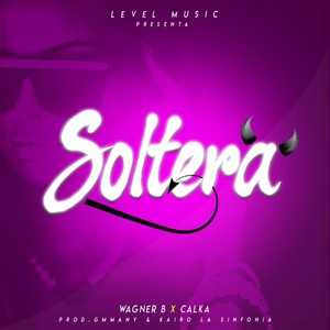 Soltera (Explicit)