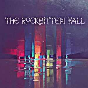 The Rockbitten Fall