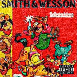 SMITH & WESSON (Explicit)