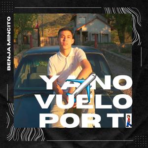 Ya No Vuelo Por Ti (Explicit)