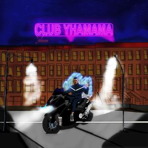 Club Yhamama (Explicit)