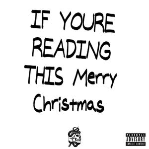 If You're Reading This Merry Christmas (Explicit)