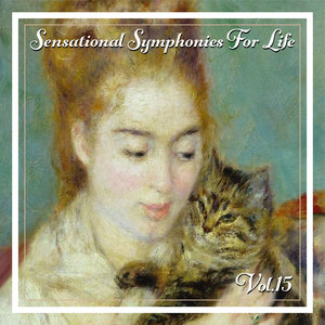 Sensational Symphonies For Life, Vol. 15 - Brahms: Ein Deutsches Requiem