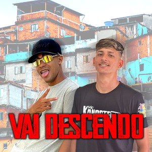 Vai Descendo (Explicit)