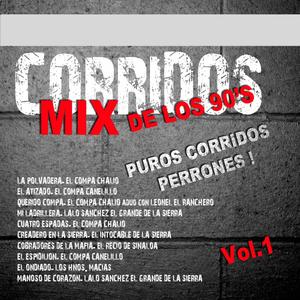 Corridos Mix De Los 90's Vol. 1