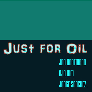 Just for Oil