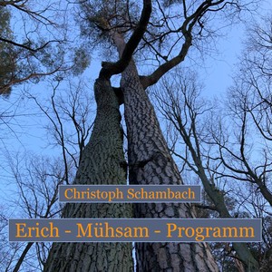 Erich - Mühsam - Programm