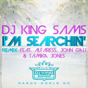 I'm Searchin' Remix