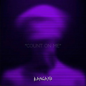 Count On Me (Explicit)