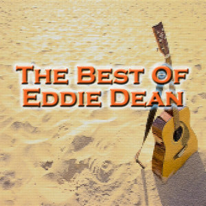 The Best Of Eddie Dean