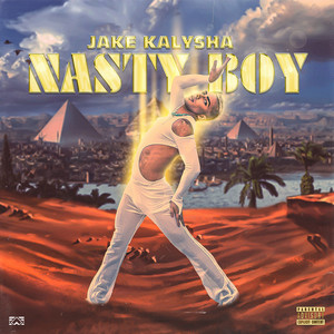 Nasty Boy (Explicit)