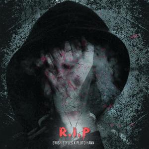 R.I.P. (feat. Pluto Hann) (Explicit)